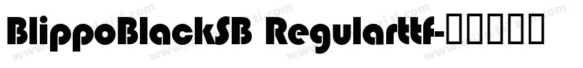 BlippoBlackSB Regularttf字体转换